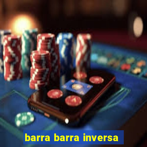 barra barra inversa - twitch